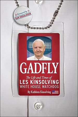 Gadfly: The Life and Times of Les Kinsolving de Kathleen Kinsolving