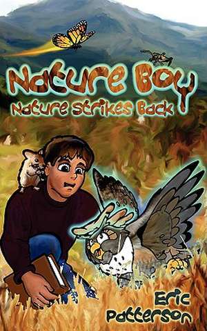 Nature Boy Nature Strikes Back de Eric Patterson