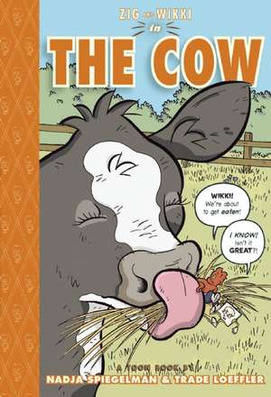 Zig And Wikki In 'the Cow' de Nadja Spiegelman