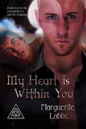 My Heart Is Within You de Marguerite Labbe