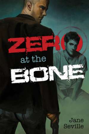 Zero at the Bone de Jane Seville