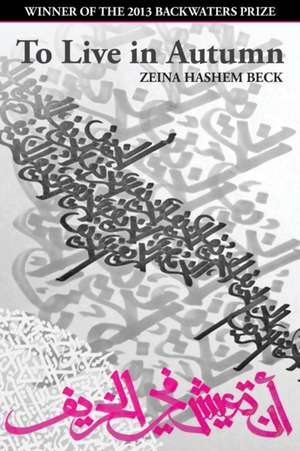 To Live in Autumn de Zeina Hashem Beck