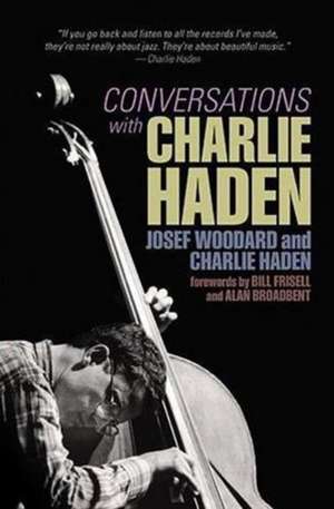 CONVERSATIONS W/CHARLIE HADEN de Charlie Haden