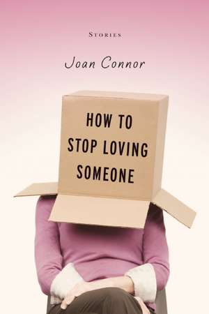 How to Stop Loving Someone de Joan Connor