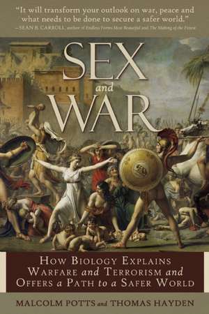 Sex and War de Thomas Hayden