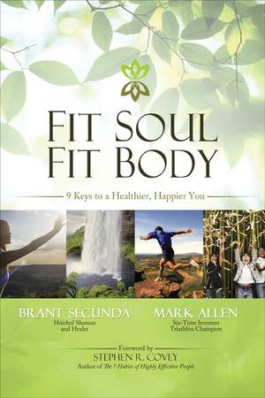 Fit Soul, Fit Body de Mark Allen