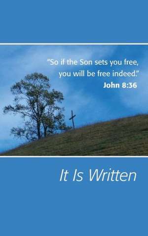 It Is Written de Freedom Farm Ministries