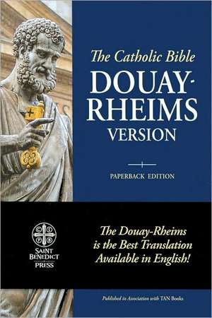 Catholic Bible-OE: Douay-Rheims de Saint Benedict Press