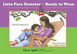 Listo Para Destetar / Ready to Wean de Elyse April