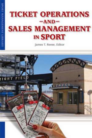 Ticket Operations & Sales Management in Sport de James Reese