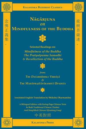 Nagarjuna on Mindfulness of the Buddha (Bilingual) de Nagarjuna