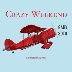 Crazy Weekend de Gary Soto