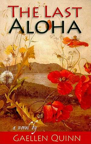 The Last Aloha de Gaellen Quinn