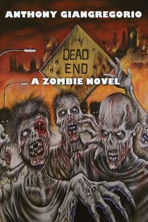 Dead End de Anthony Giangregorio