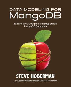 Data Modeling for MongoDB de Steve Hoberman