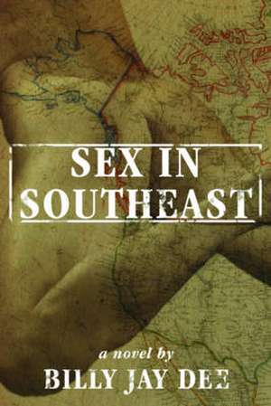 Sex in the Southeast de Billy Jay Dee