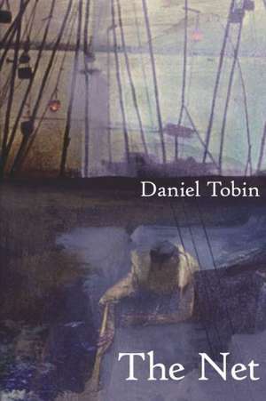 The Net de Daniel Tobin