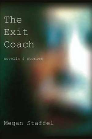 The Exit Coach de Megan Staffel