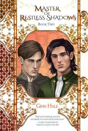 Master of Restless Shadows Book Two de Ginn Hale