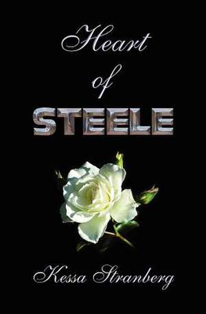 Heart of Steele: Feeling Lucky de Stranberg, Kessa