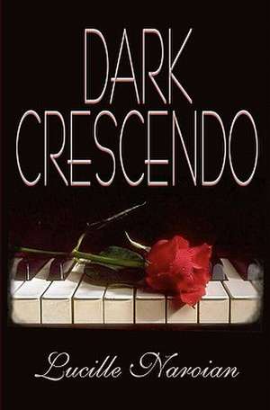 Dark Crescendo: Culture War de Naroian, Lucille