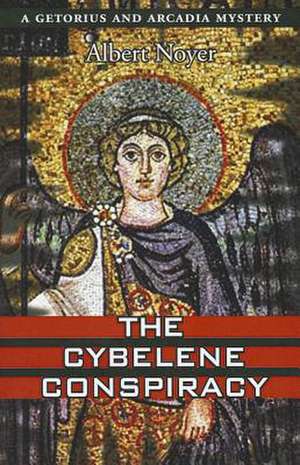 The Cybelene Conspiracy de Albert Noyer