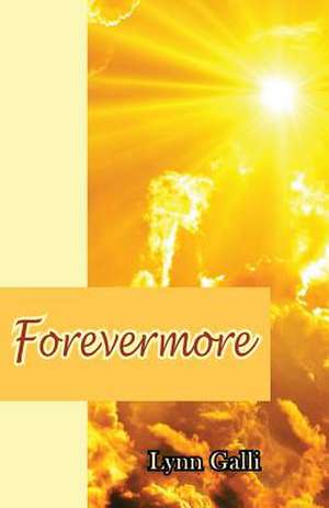 Forevermore de Lynn Galli