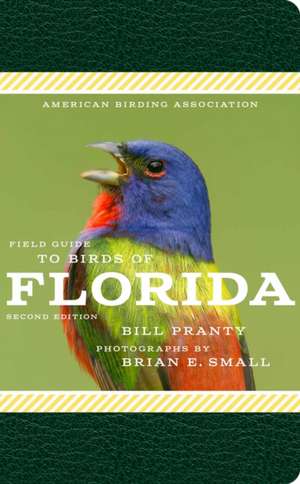 American Birding Association Field Guide to Birds of Florida de Bill Pranty