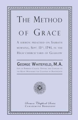 The Method of Grace: Piety and Truth Triumphant