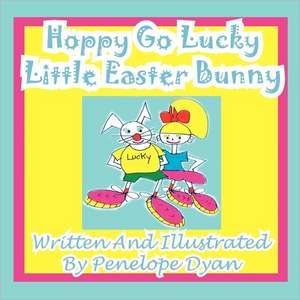 Hoppy Go Lucky Little Easter Bunny de Penelope Dyan