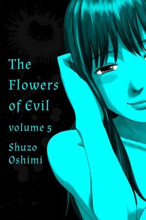 Flowers of Evil, Vol. 5 de Shuzo Oshimi