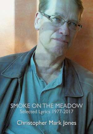 Smoke on the Meadow de Christopher Mark Jones