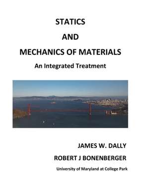 Statics and Mechanics of Materials de James W Dally