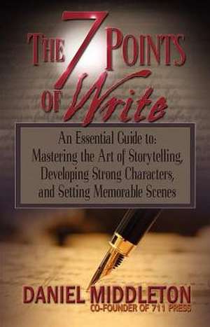 The 7 Points of Write de Daniel Middleton