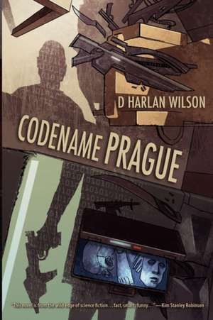 Codename Prague de D. Harlan Wilson