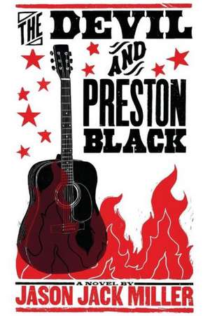 The Devil and Preston Black de Jason Jack Miller