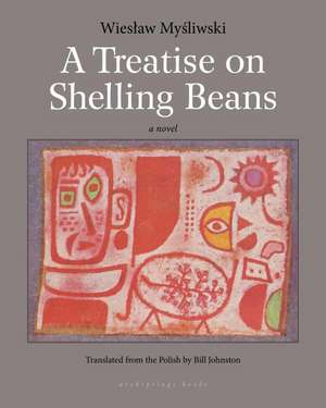 A Treatise On Shelling Beans de Bill Johnston