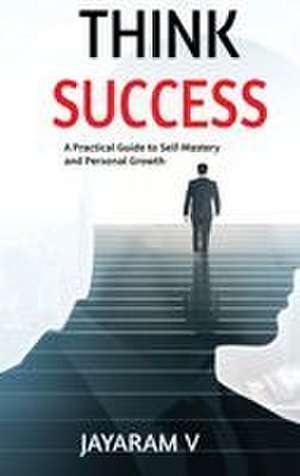 Think Success de Jayaram V