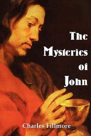 Mysteries of John de Charles Fillmore