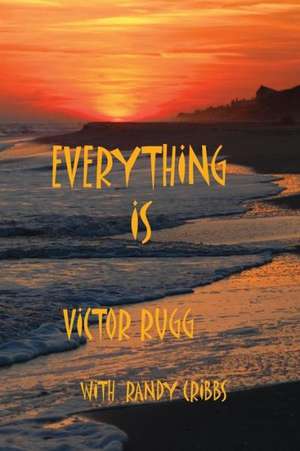 Everything Is de Victor Rugg