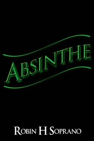 Absinthe de Robin H Soprano