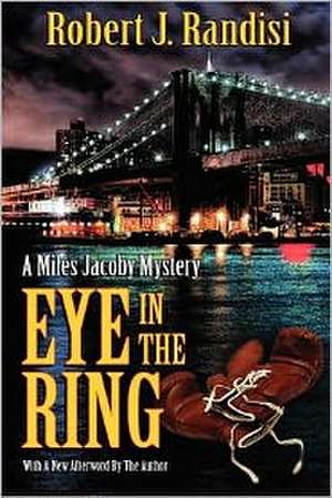 Eye in the Ring de Robert J. Randisi