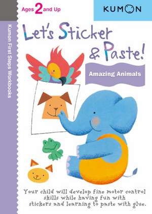 Kumon Let's Sticker & Paste! Amazing Animals de Kumon