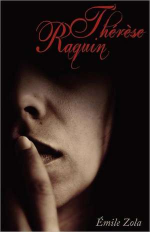 Therese Raquin: Book Two de Emile Zola