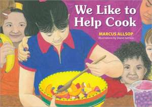 We Like to Help Cook de Marcus Allsop