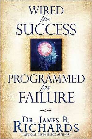 Richards, J: WIRED FOR SUCCESS PROGRAMMED F