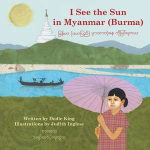 I See the Sun in Myanmar (Burma) de Dedie King