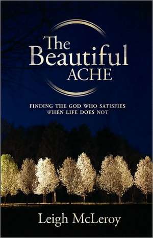 The Beautiful Ache de Leigh McLeroy