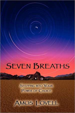 Seven Breaths de Amos Lovell