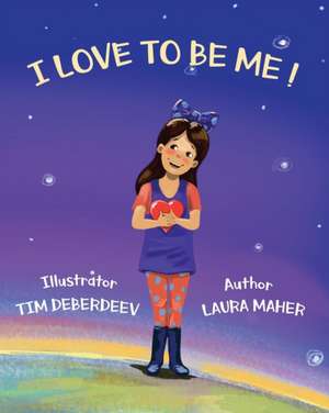 I Love To Be Me de Laura Maher